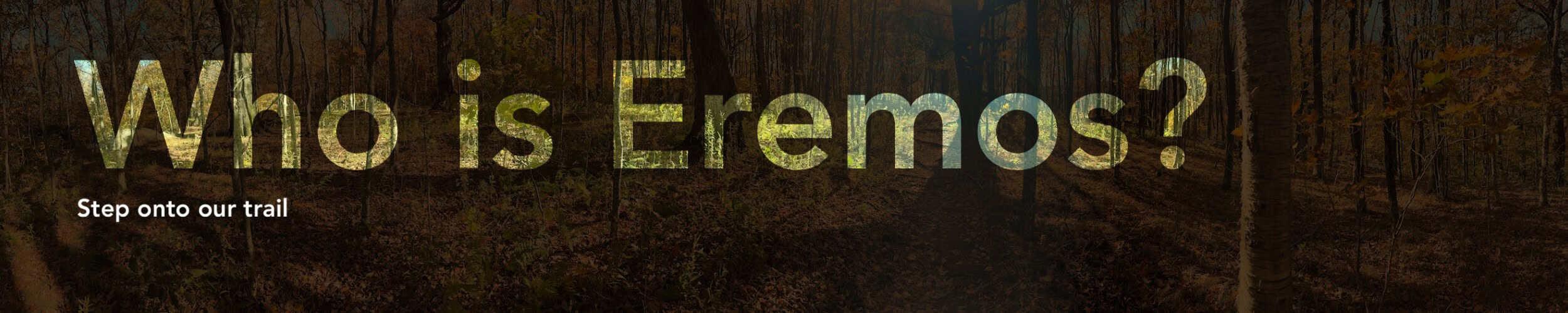 Eremos | Who is Eremos | Step onto our trail. | Christian Wilderness Hiking | Guided Hiking